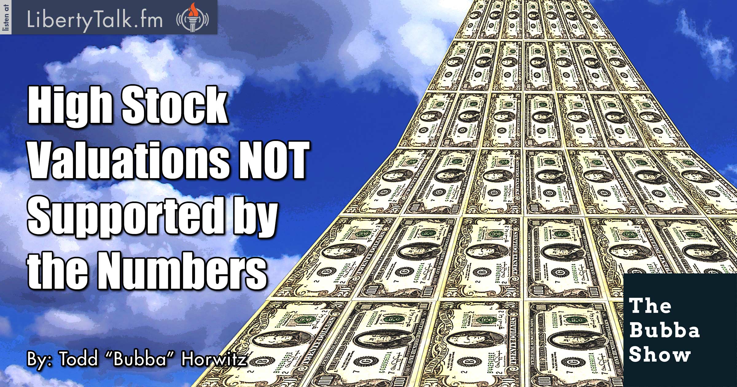 High Stock Valuations Not Supported by the Numbers - The Bubba Show