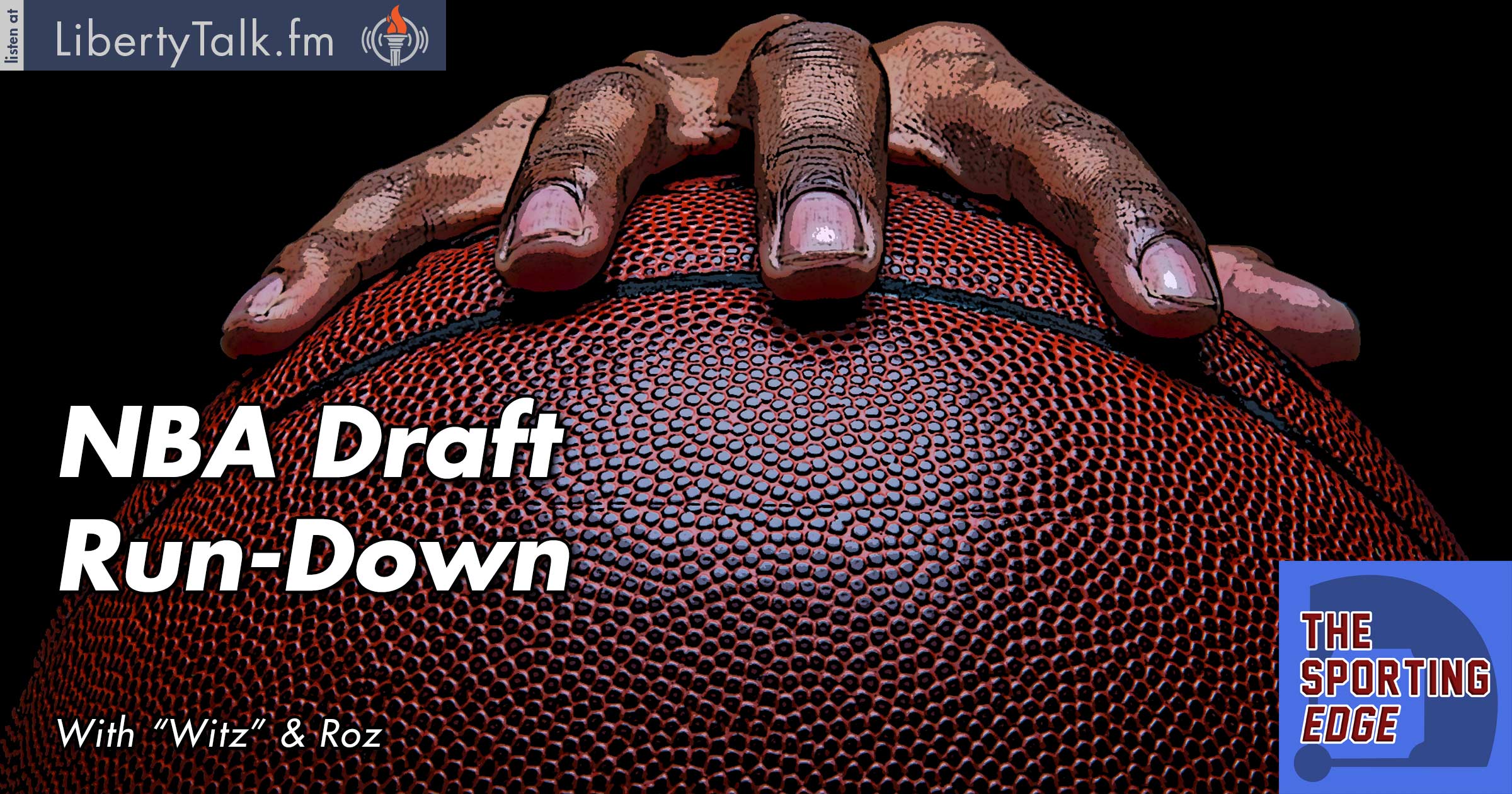 NBA Draft Run-Down - The Sporting Edge