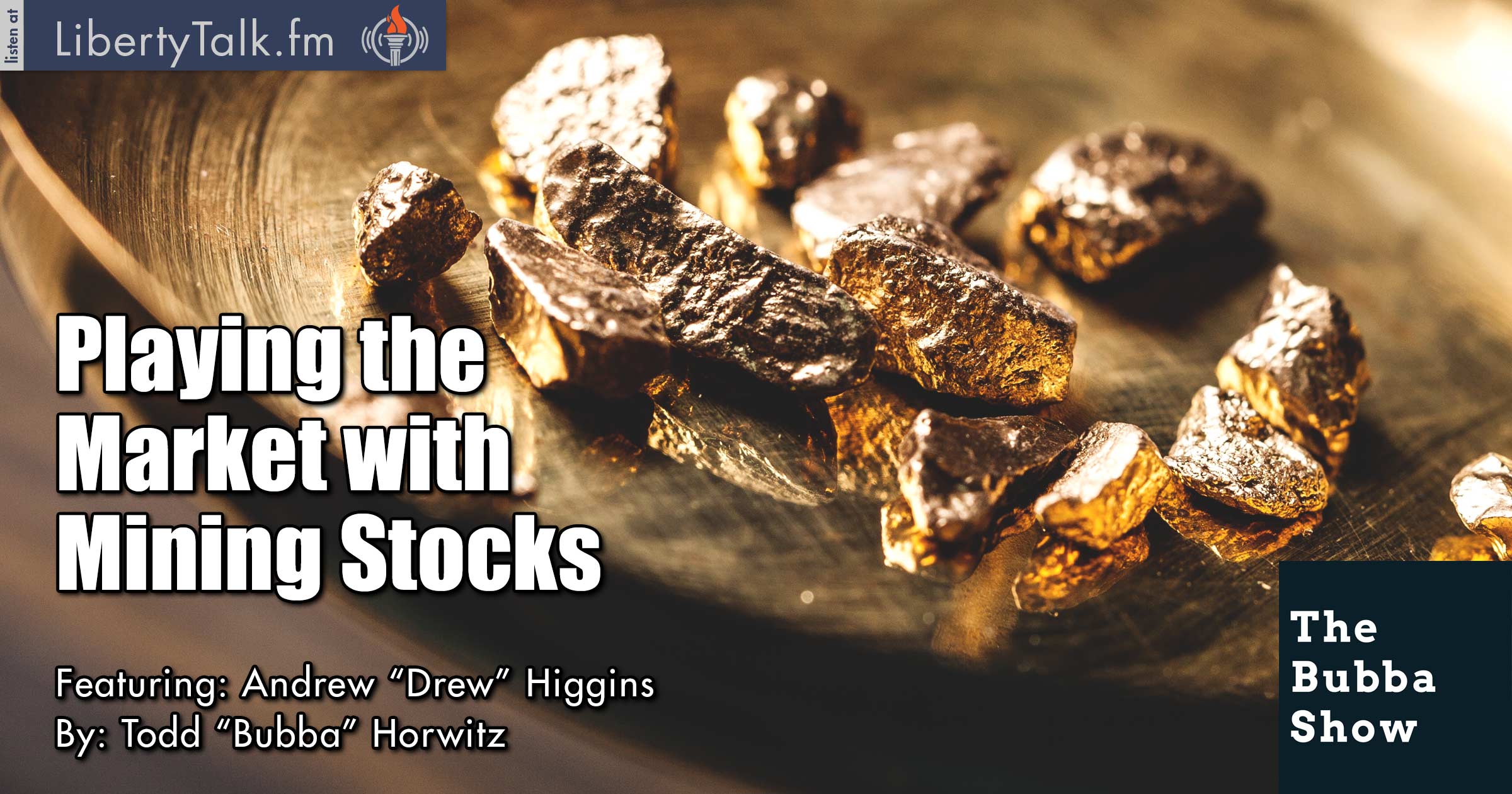 RPlaying the Market with Mining Stocks - Bubba Show