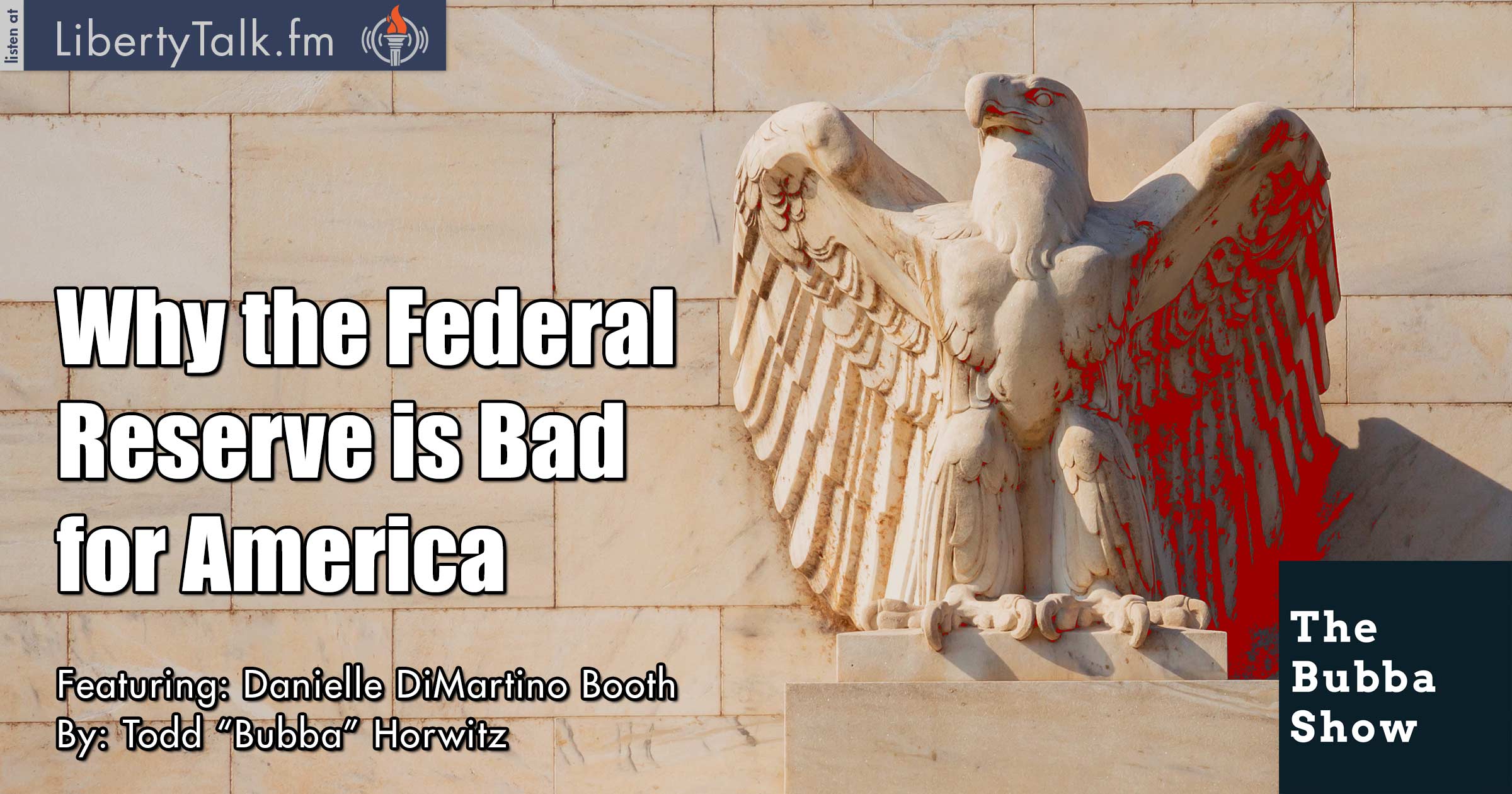 An Insider's Take on Why the Federal Reserve is Bad for America - The Bubba Show