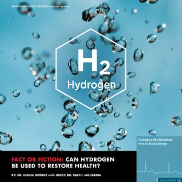 Hydrogen Therapy Fact or Fiction with Dr. Ray La Guardia - Living in the Solution Dr. Elaina George
