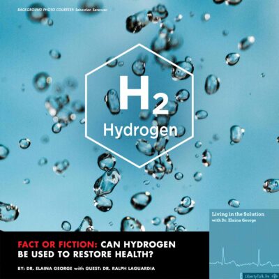 Hydrogen Therapy Fact or Fiction with Dr. Ray La Guardia - Living in the Solution Dr. Elaina George