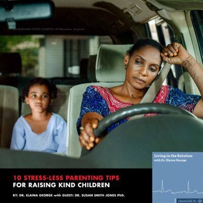Parenting 10 Stress Free tips for raising kind children