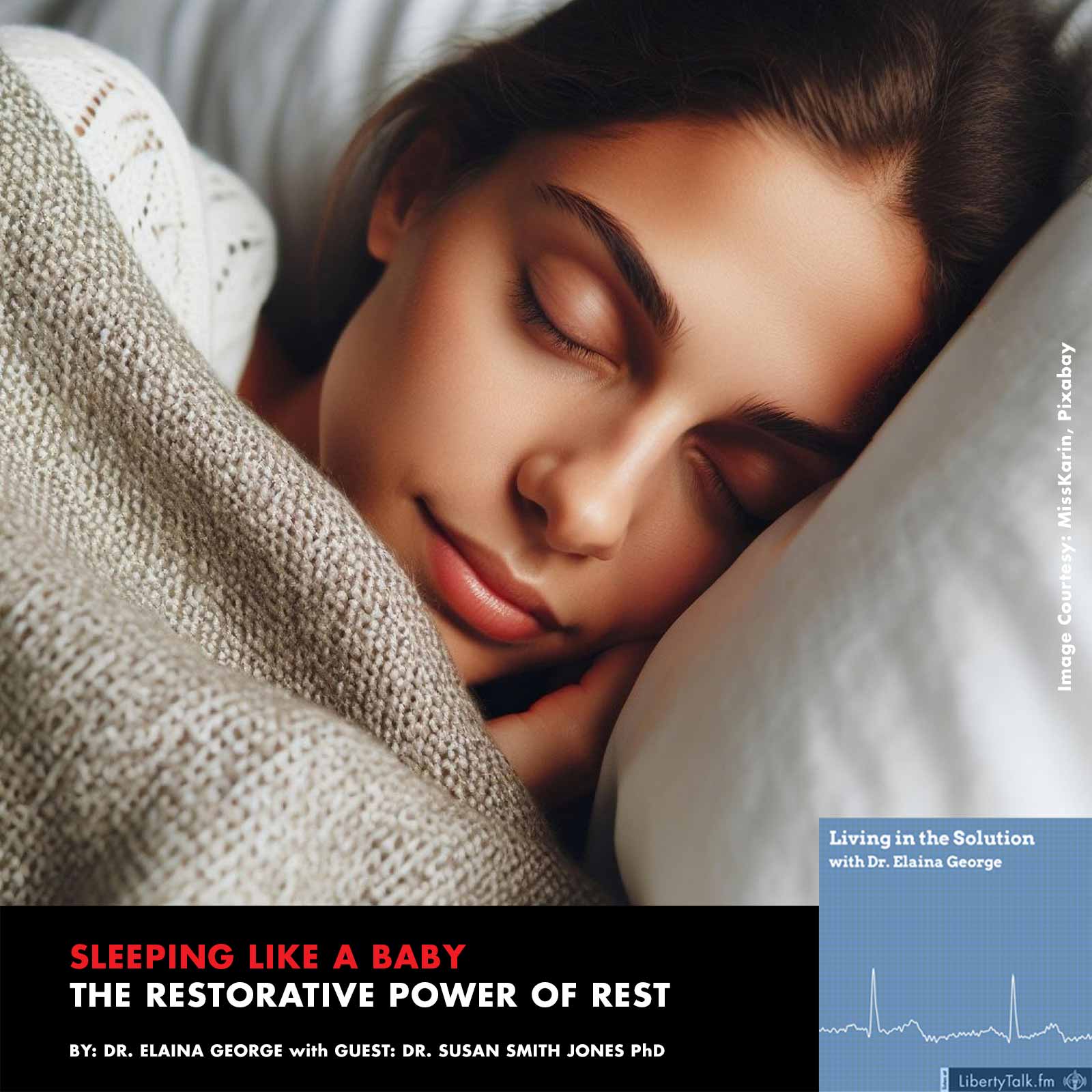 Sleep is essential. On this episode of Living in the Solution with Dr. Elaina George, she is joined by Dr. Susan Smith Jones PhD to discuss the power of a good night's sleep.