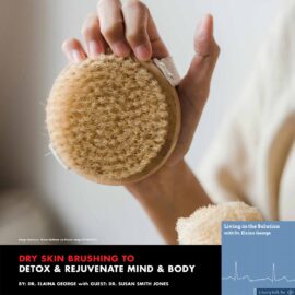 Dry Skin Brushing to rejuvenate mind and body.