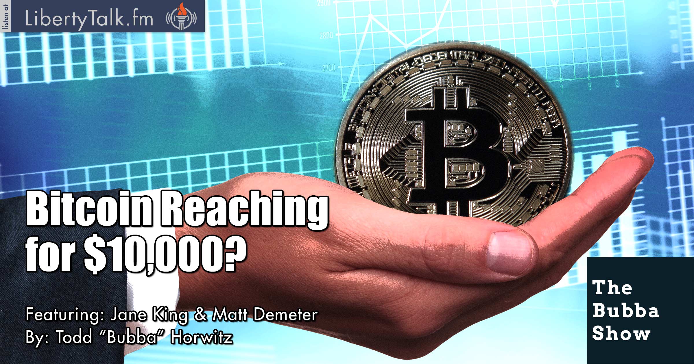Bitcoin Reaching for $10,000? - The Bubba Show