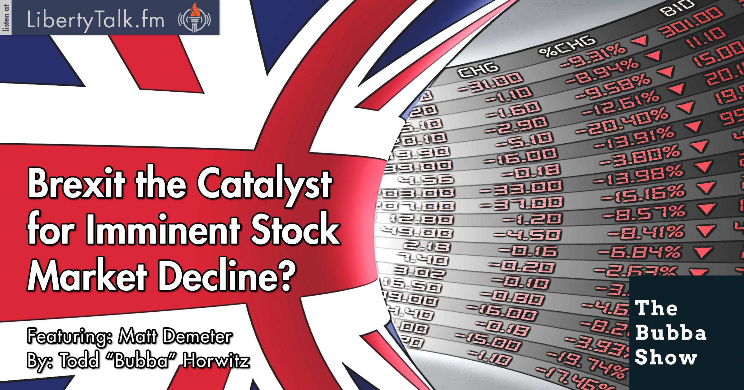 Brexit the Catalyst for Imminent Stock Market Decline? - The Bubba Show