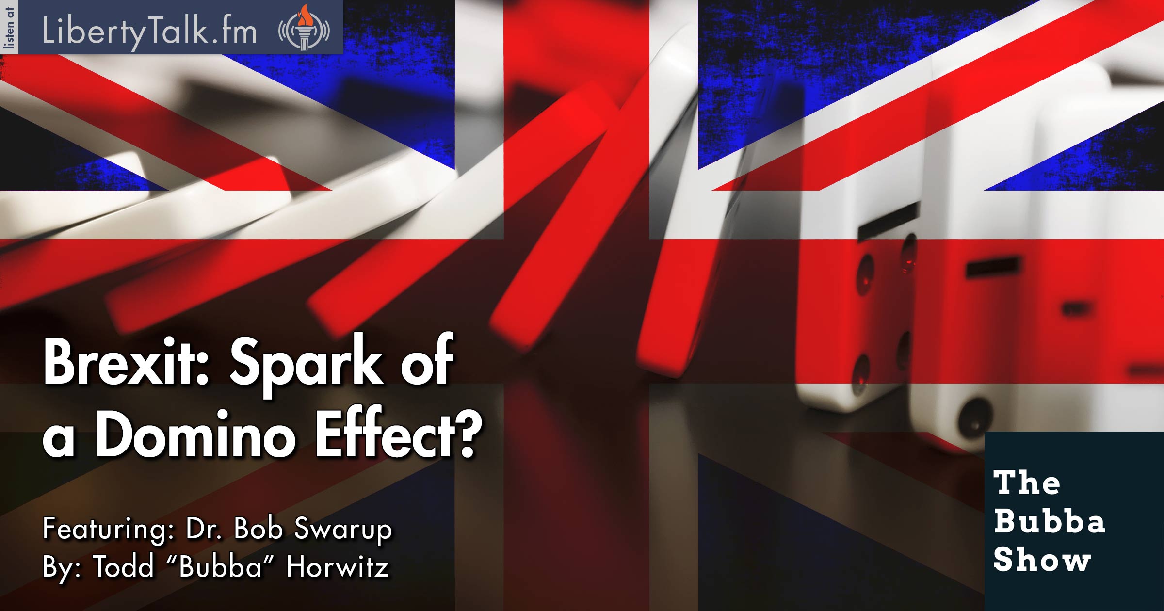 Brexit: Spark of a Domino Effect? - Bubba Show