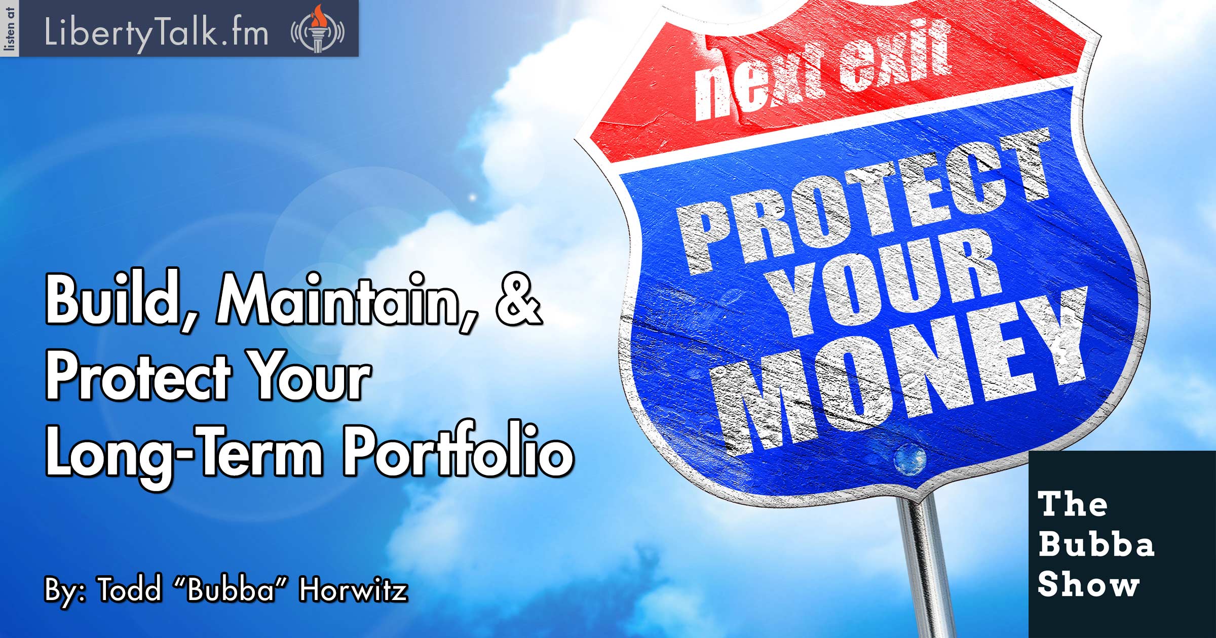 Build, Maintain, and Protect Your Long-Term Portfolio - Bubba Show