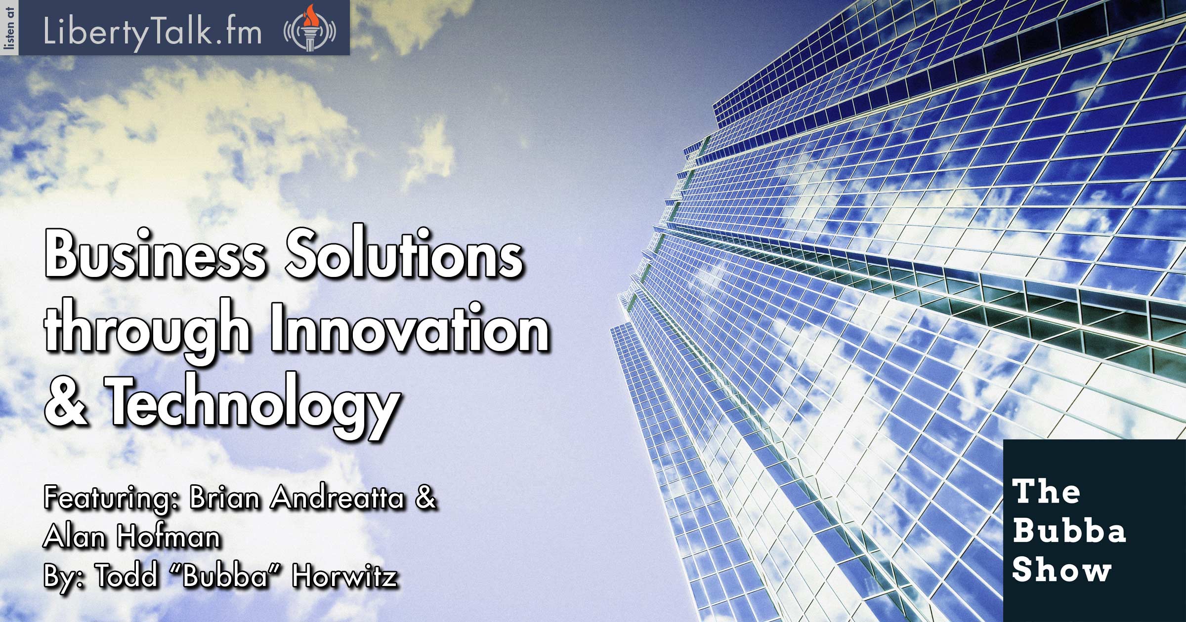 Business Solutions through Innovation & Technology - The Bubba Show