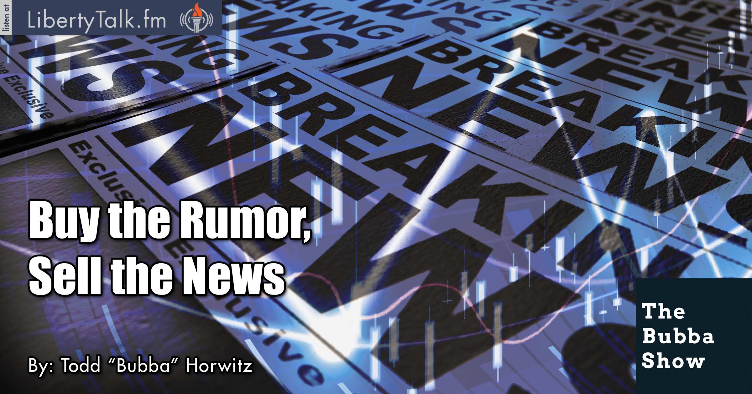 Buy the Rumor, Sell the News - Bubba Show
