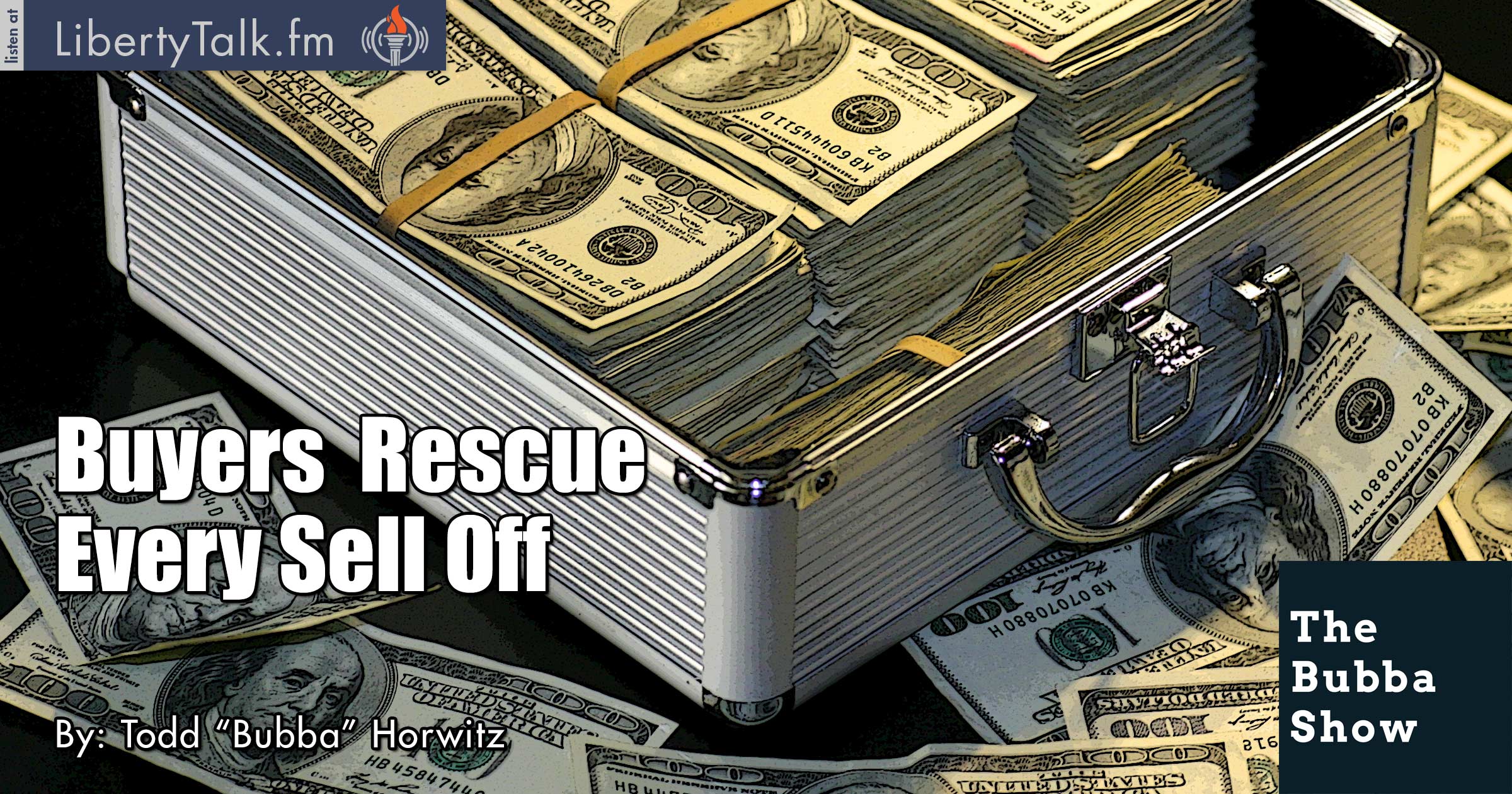 TBuyers Rescue Every Sell Off - The Bubba Show