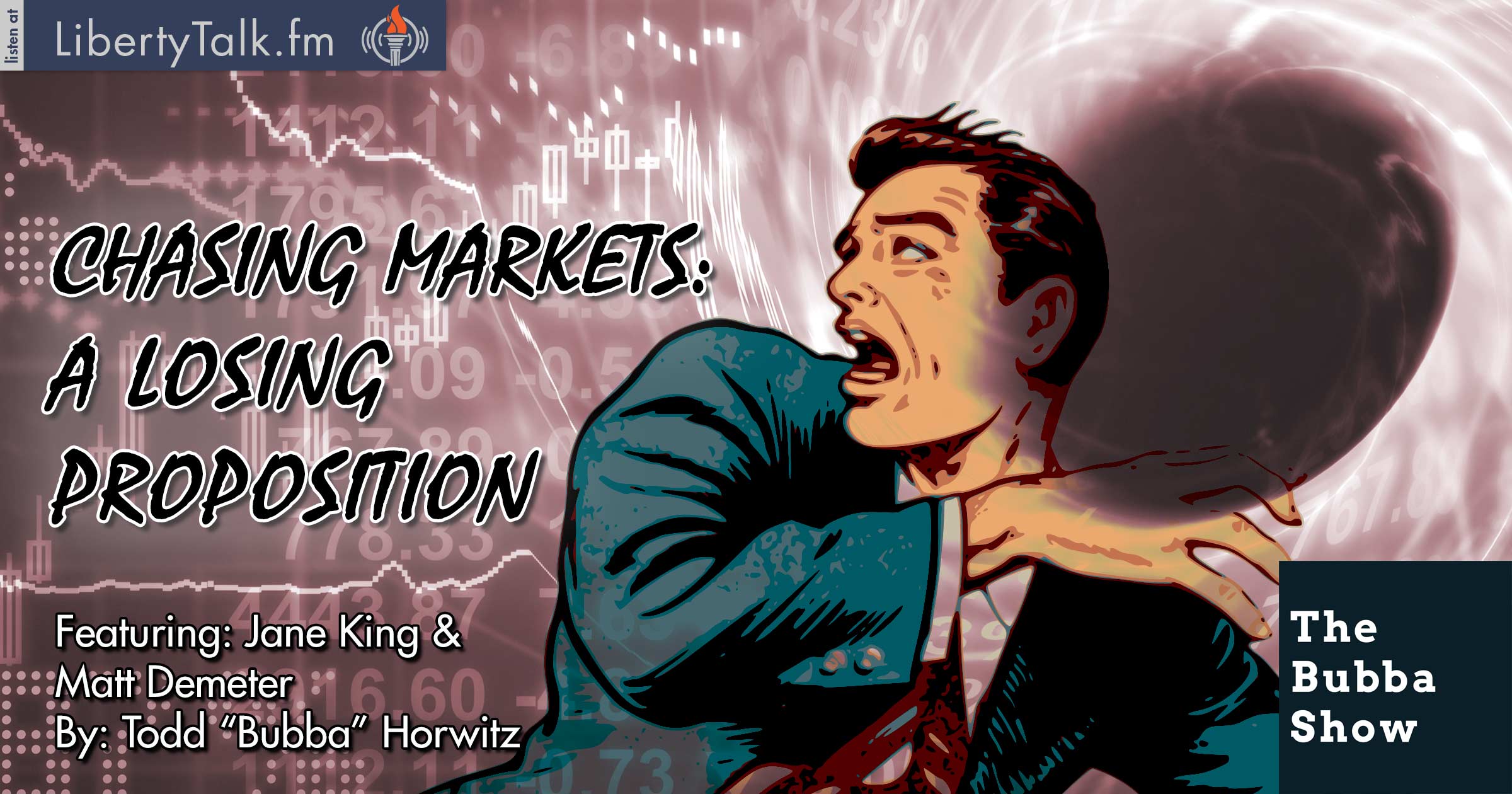 Chasing Markets a Losing Proposition - The Bubba Show