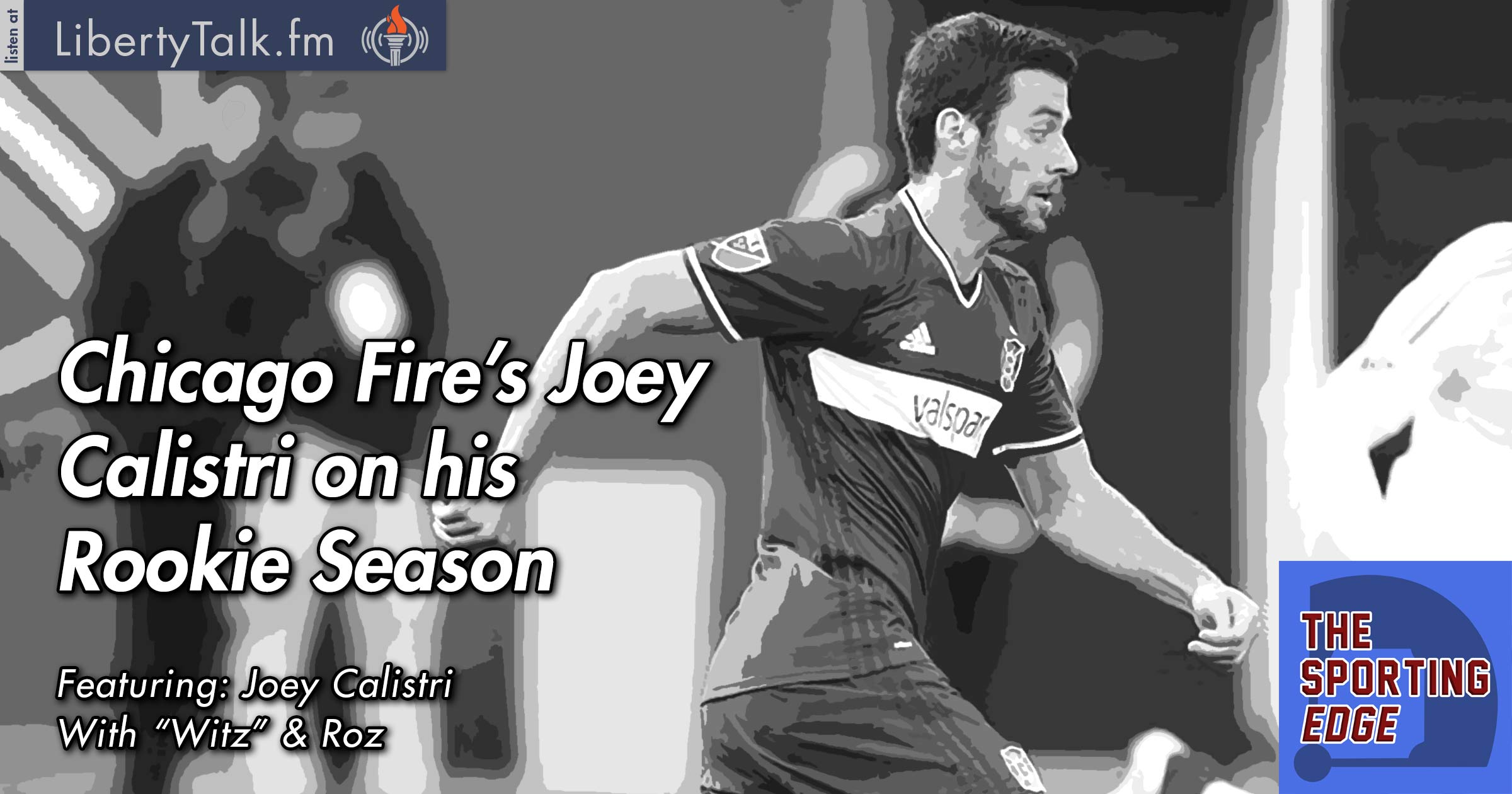 Chicago Fire’s Joey Calistri on his Rookie Season - The Sporting Edge