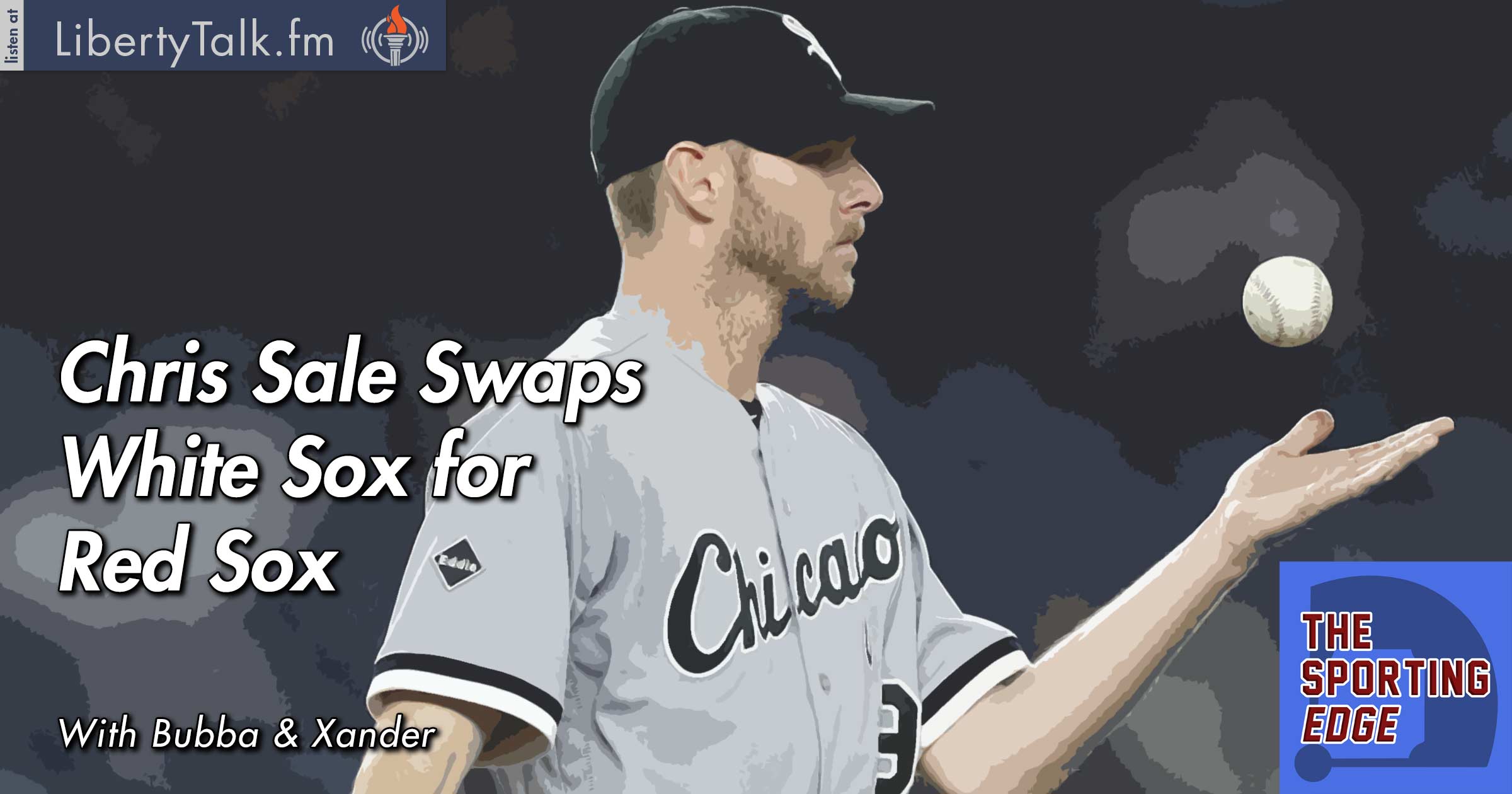 Chris Sale Swaps White Sox for Red Sox - The Sporting Edge