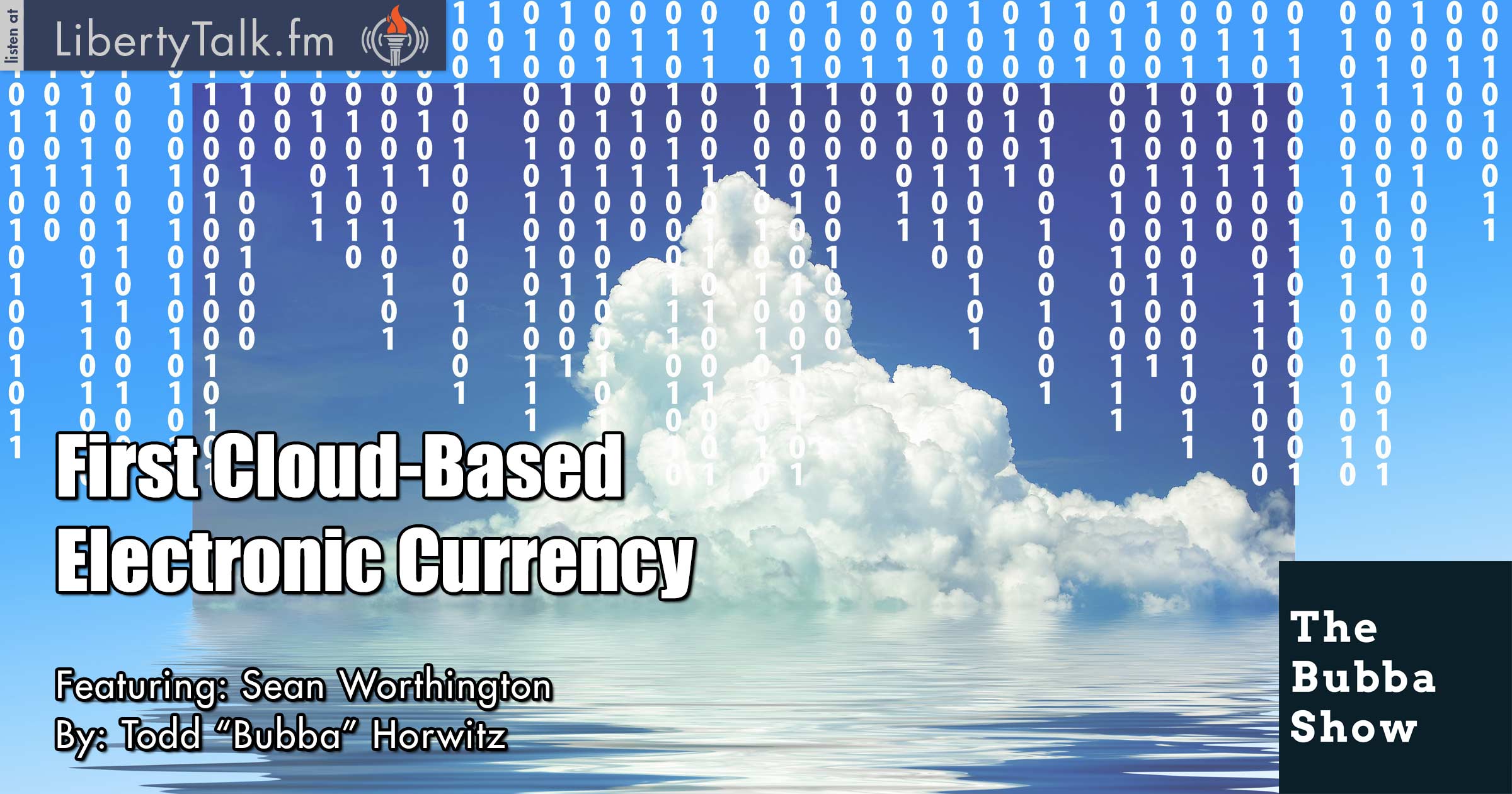 First Cloud-Based Electronic Currency - The Bubba Show