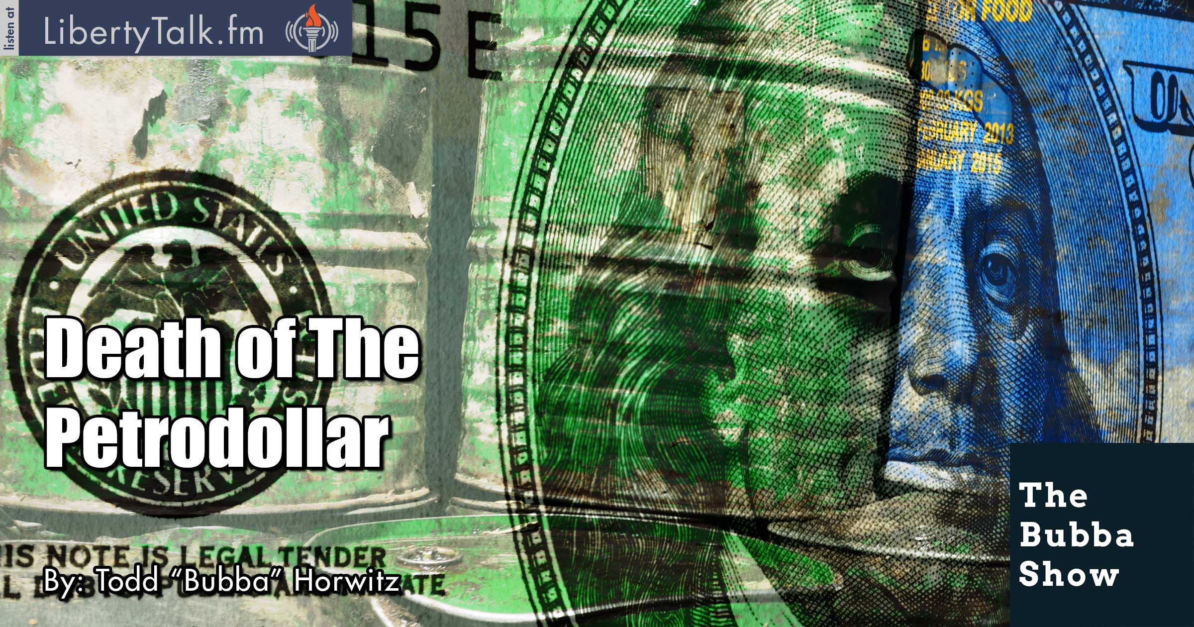 Death of The Petrodollar - The Bubba Show