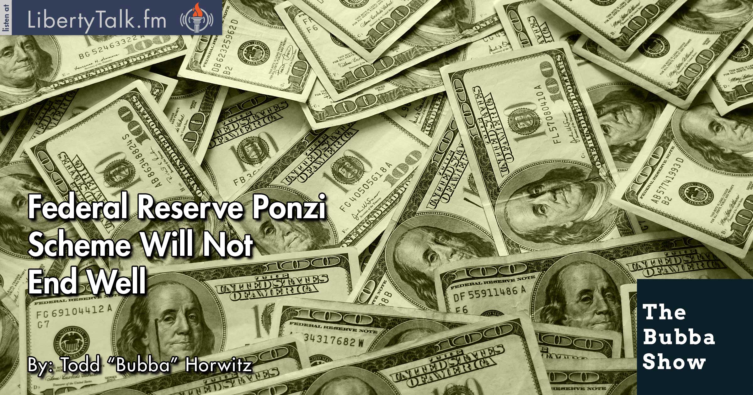 Federal Reserve Ponzi Scheme Will Not End Well The Bubba Show