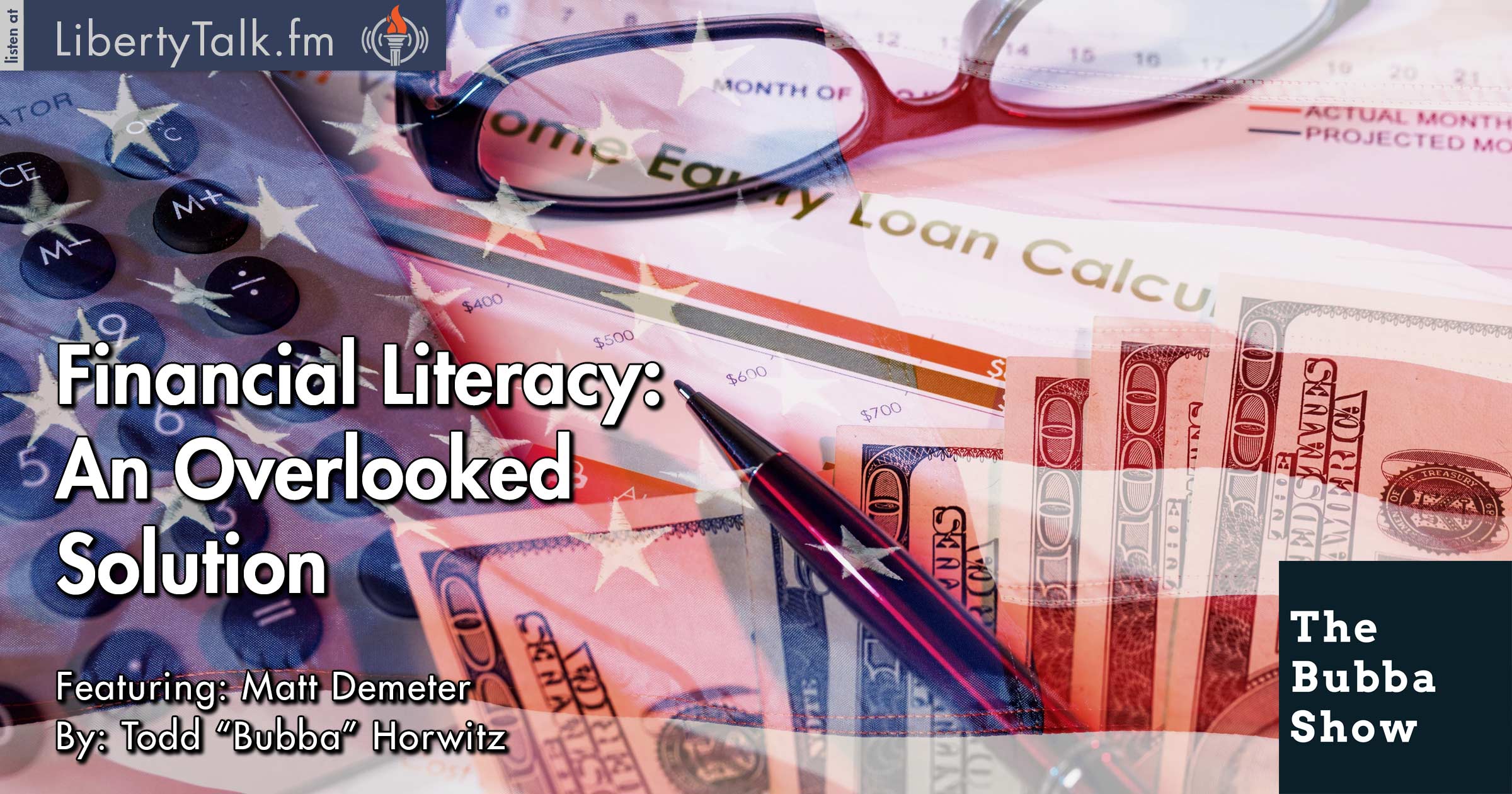 Financial Literacy: An Overlooked Solution The Bubba Show