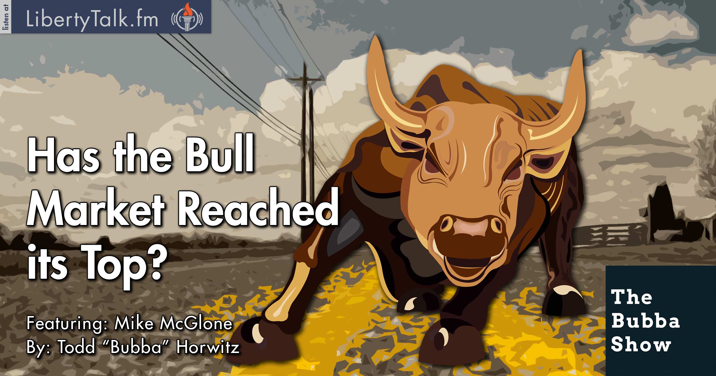 Has the Bull Market Reached its Top? - The Bubba Show
