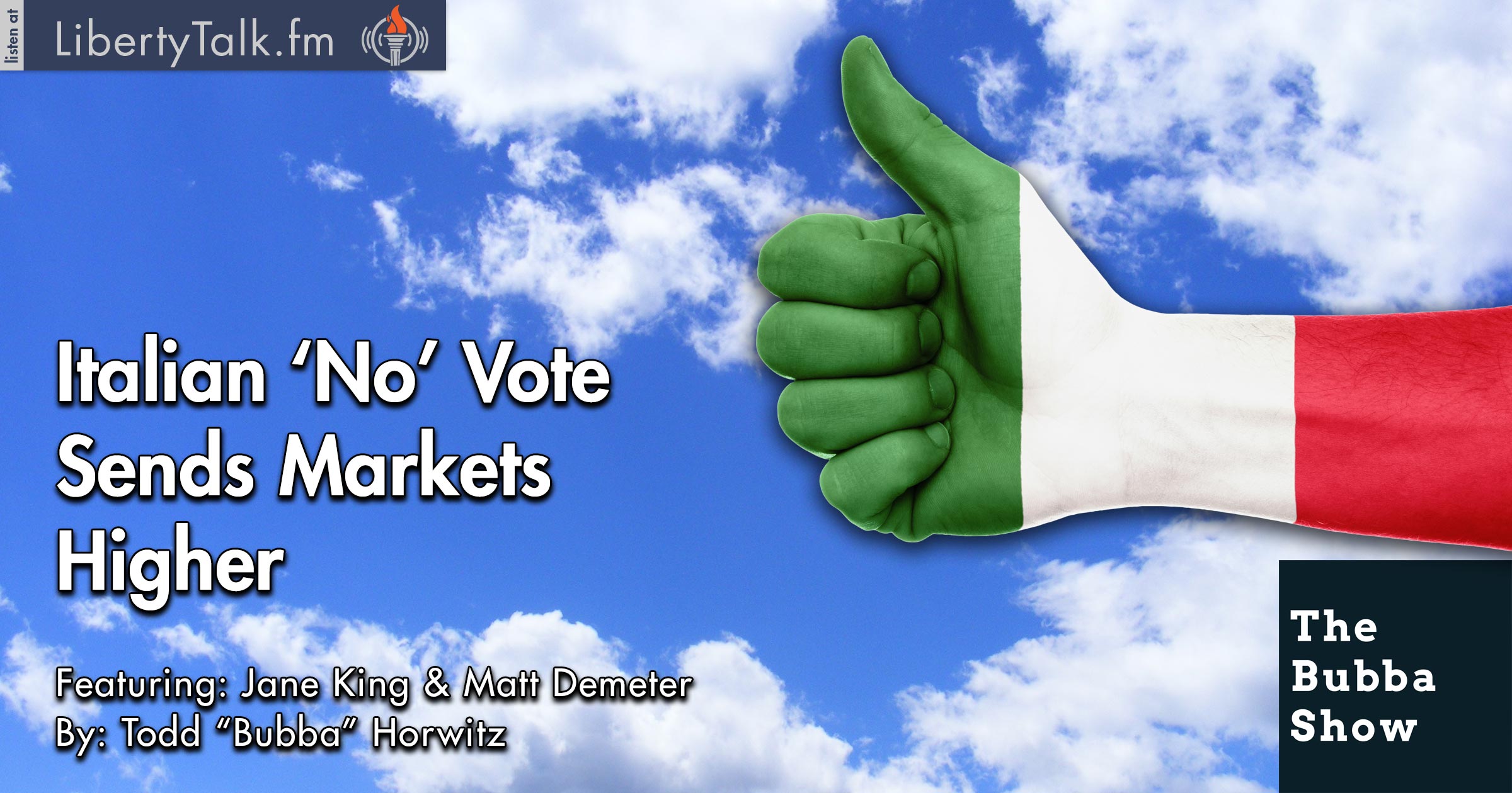 Italian ‘No’ Vote Sends Markets Higher - The Bubba Show