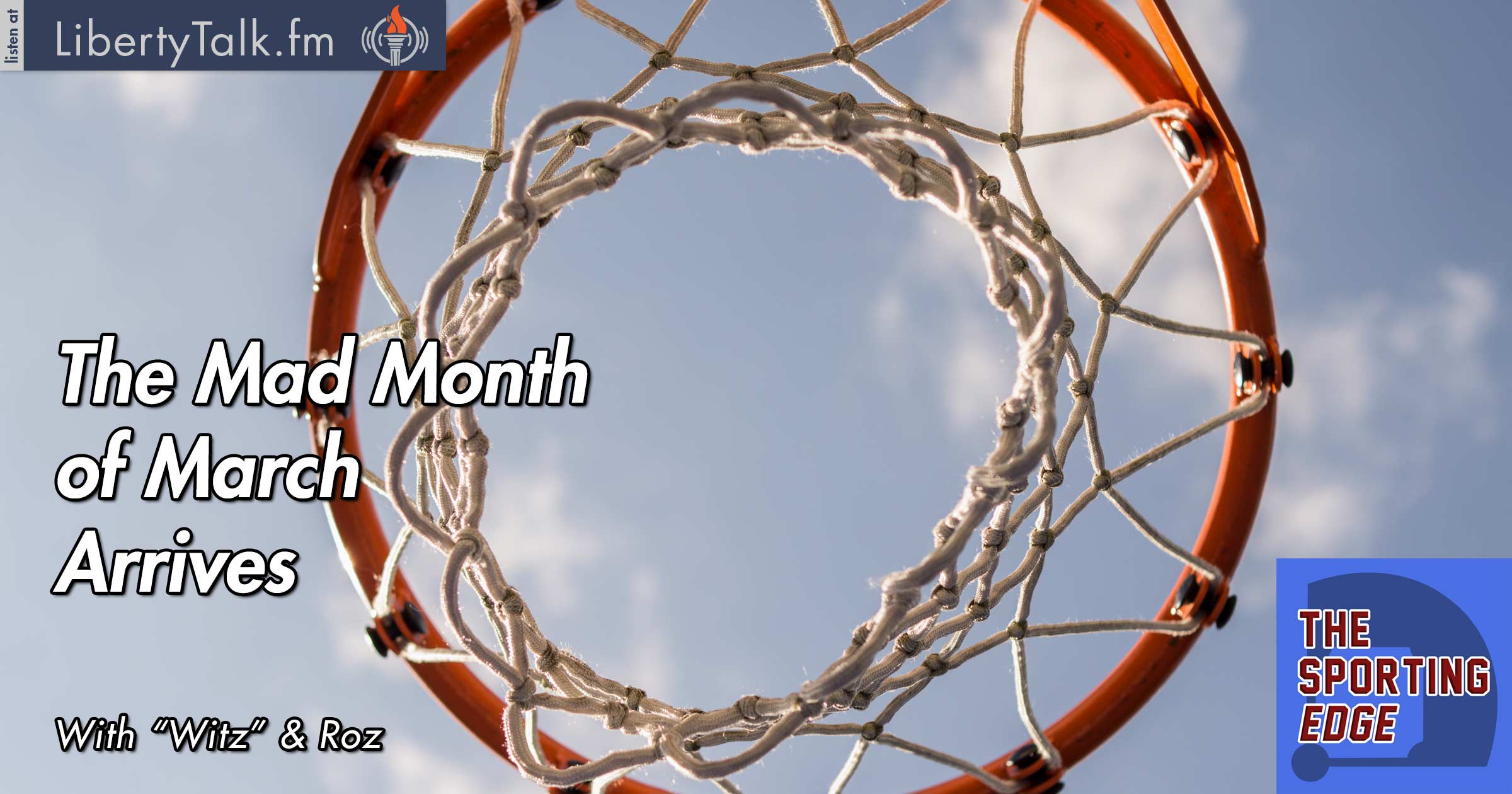 The Mad Month of March Arrives - The Sporting Edge
