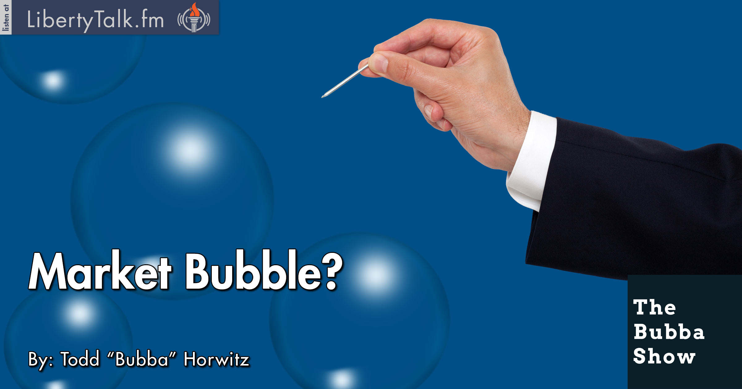 Market Bubble? The Bubba Show