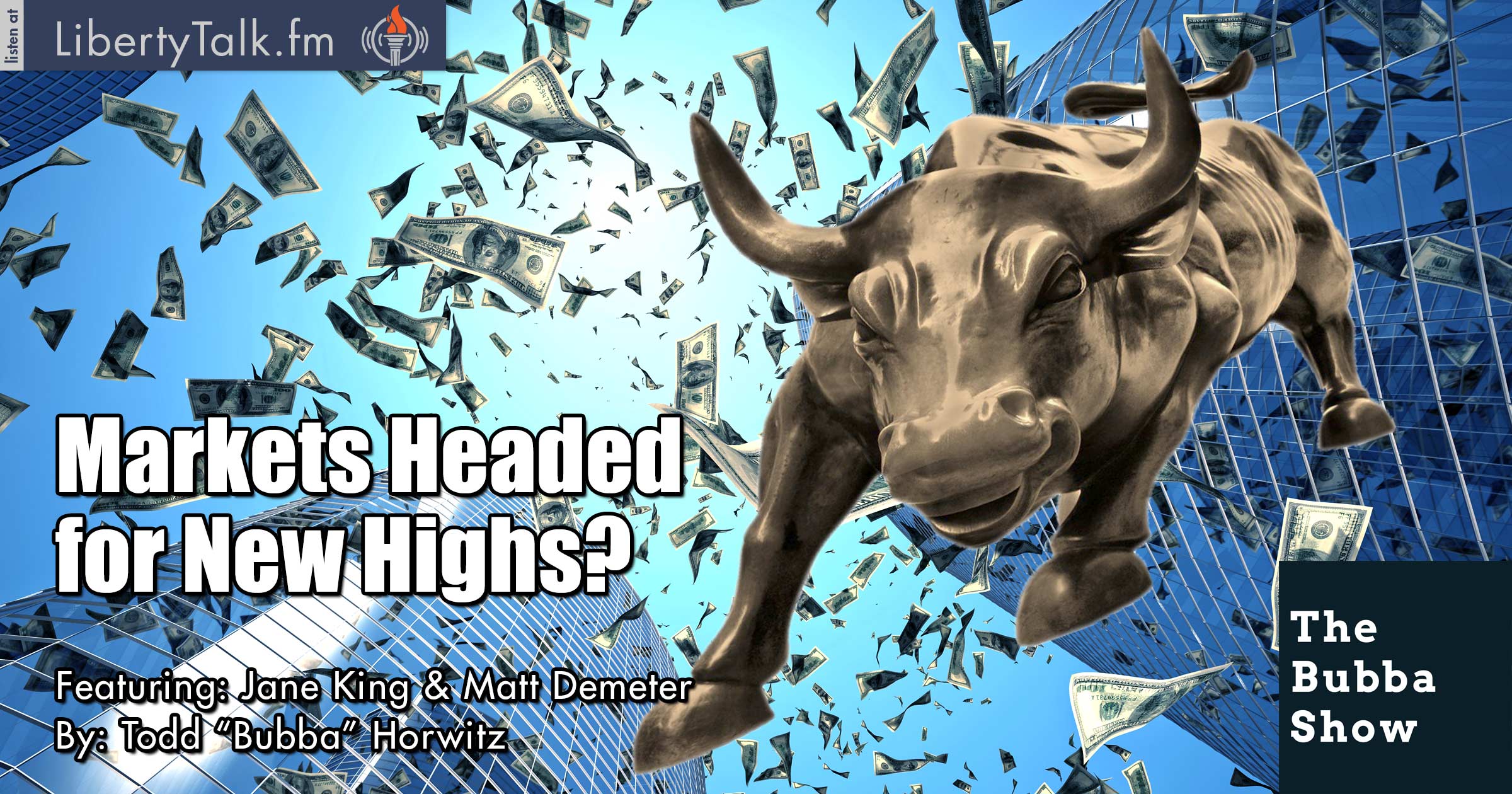 Markets Headed for New Highs? - The Bubba Show