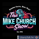 Mike Church Show on Liberty Talk FM - Show LOGO