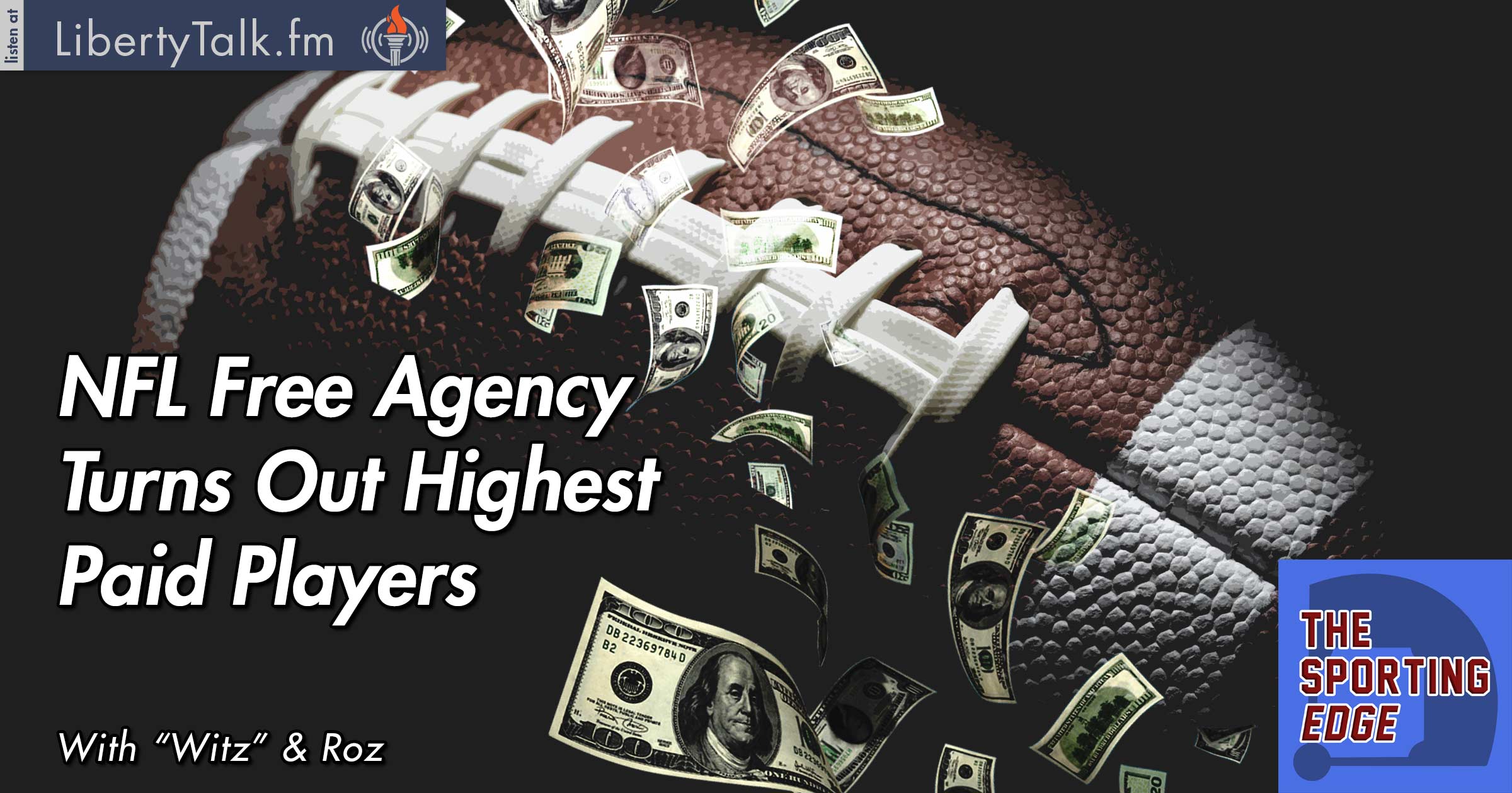 NFL Free Agency Turns Out Some of the Highest Paid - The Sporting Edge