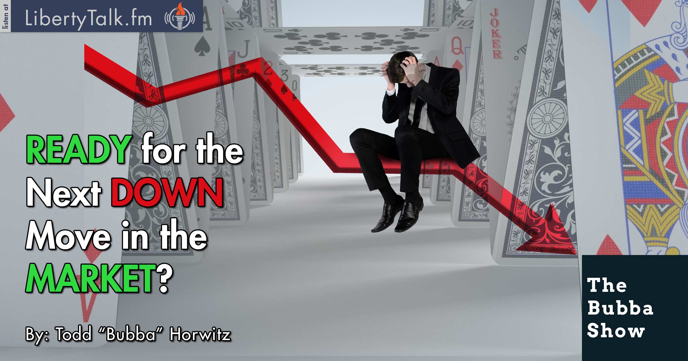 Ready for the Next Down Move in the Market? - The Bubba Show