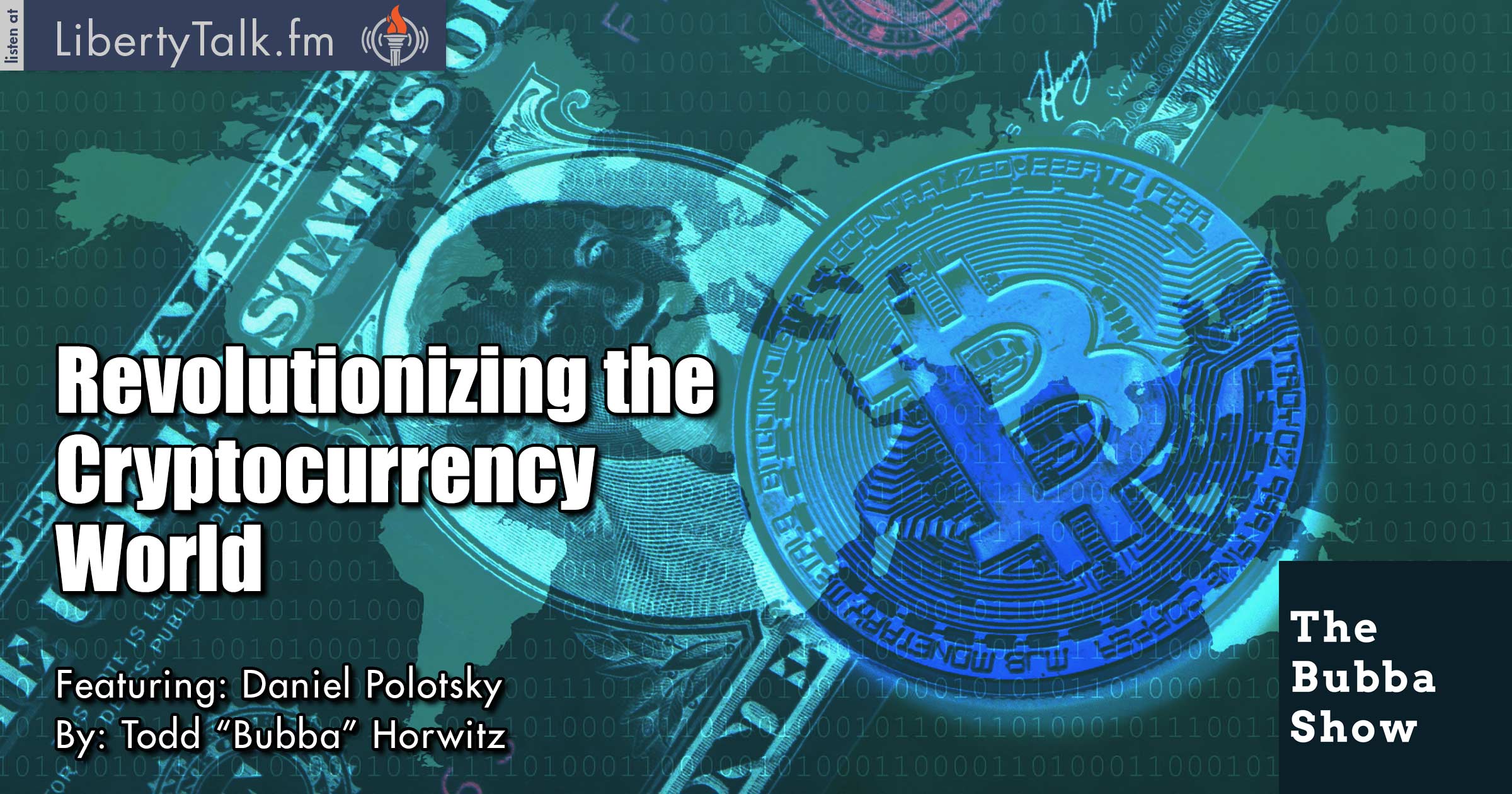 Revolutionizing the Cryptocurrency World - Bubba Show