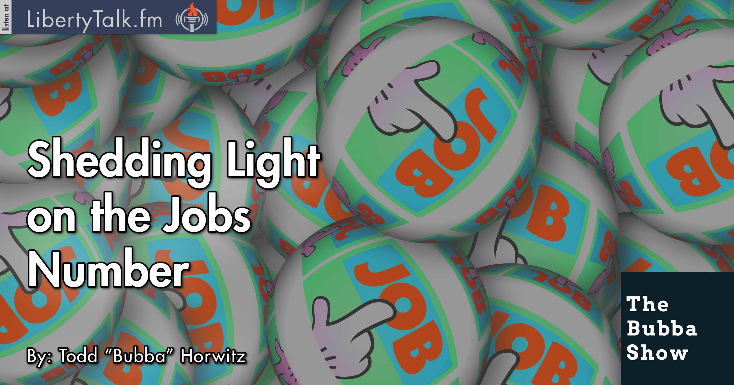 Shedding Light on the Jobs Number - The Bubba Show