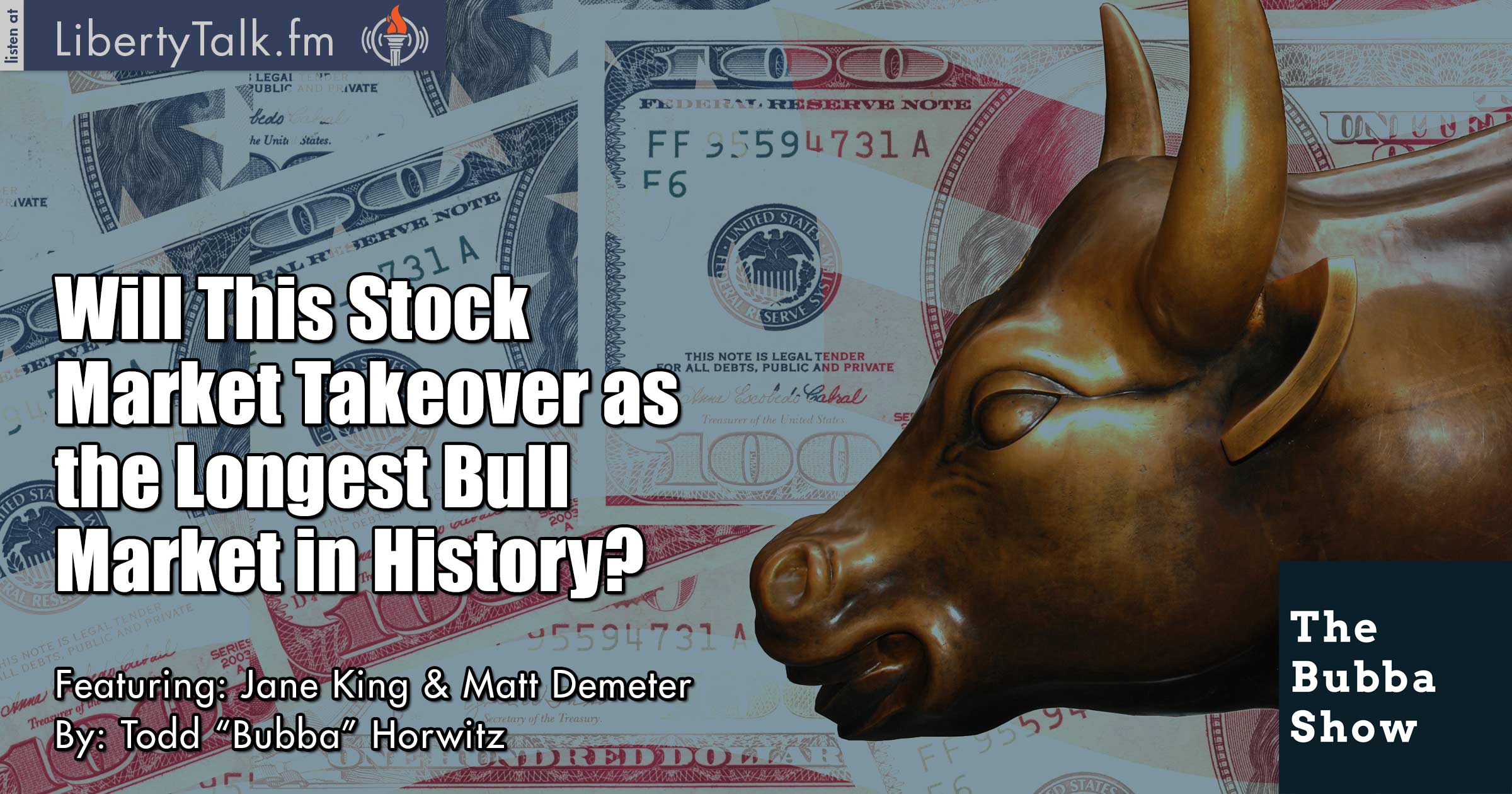 Will This Stock Market Takeover as the Longest Bull Market in History? - The Bubba Show