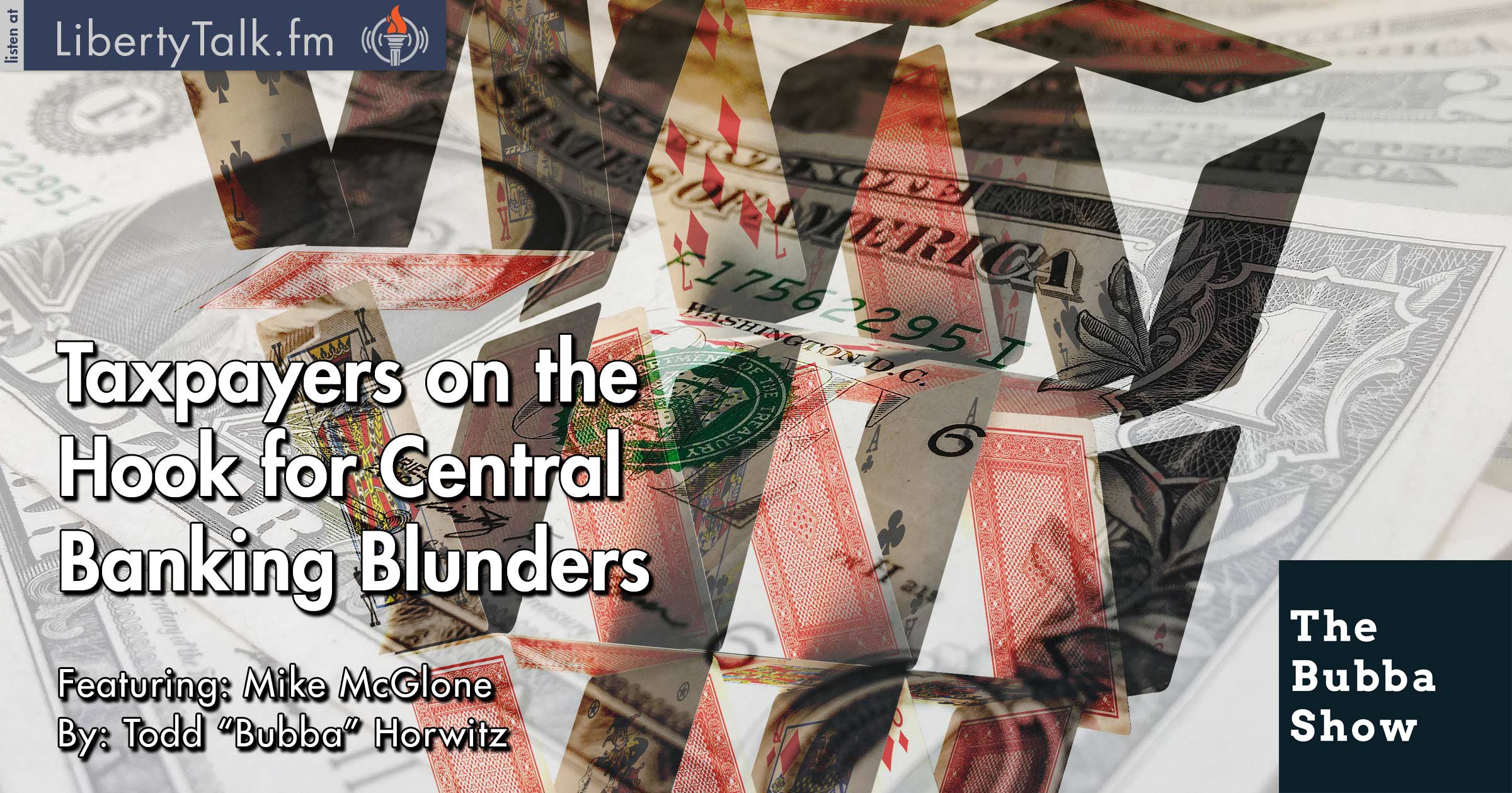 Taxpayers on the Hook for Central Banking Blunders - The Bubba Show