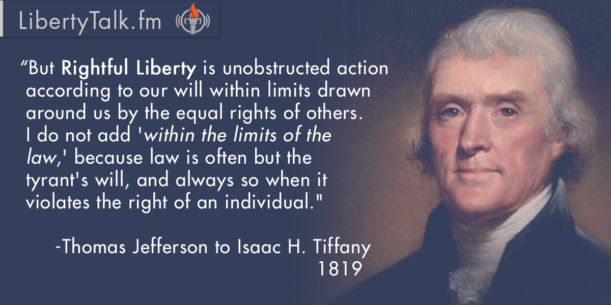 Thomas Jefferson RightFul Liberty Quote