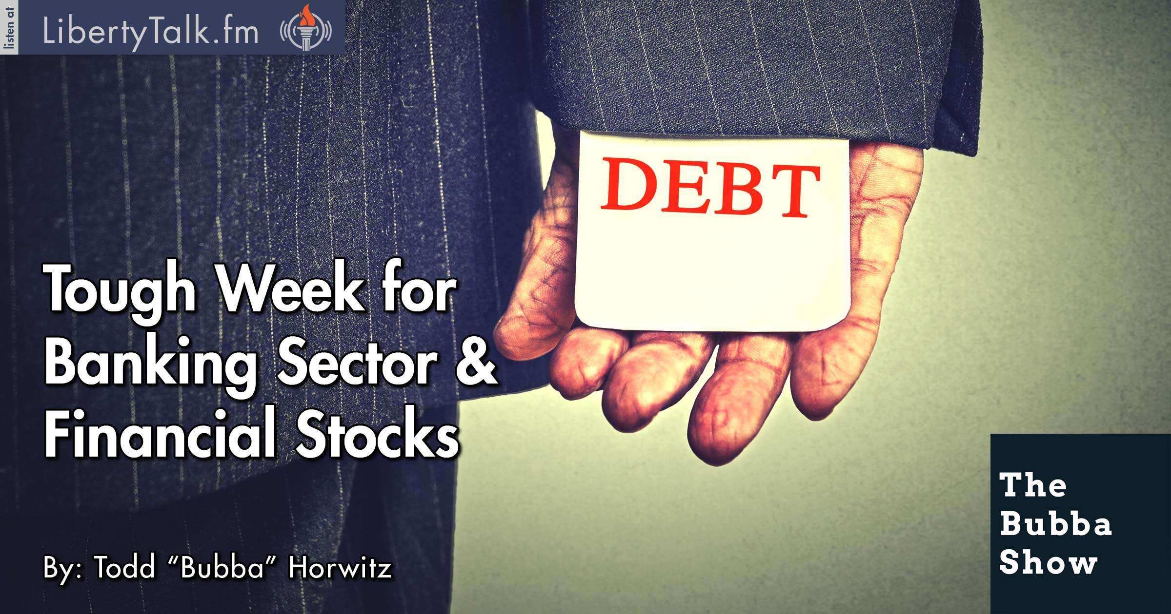 Tough Week for Banking Sector & Financial Stocks - The Bubba Show