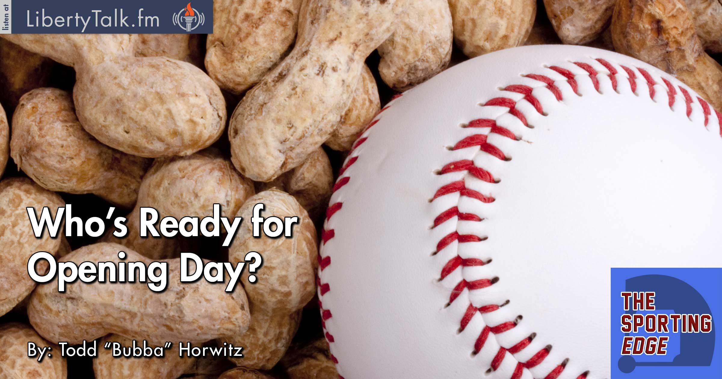 Who’s Ready for Opening Day? - The Sporting Edge