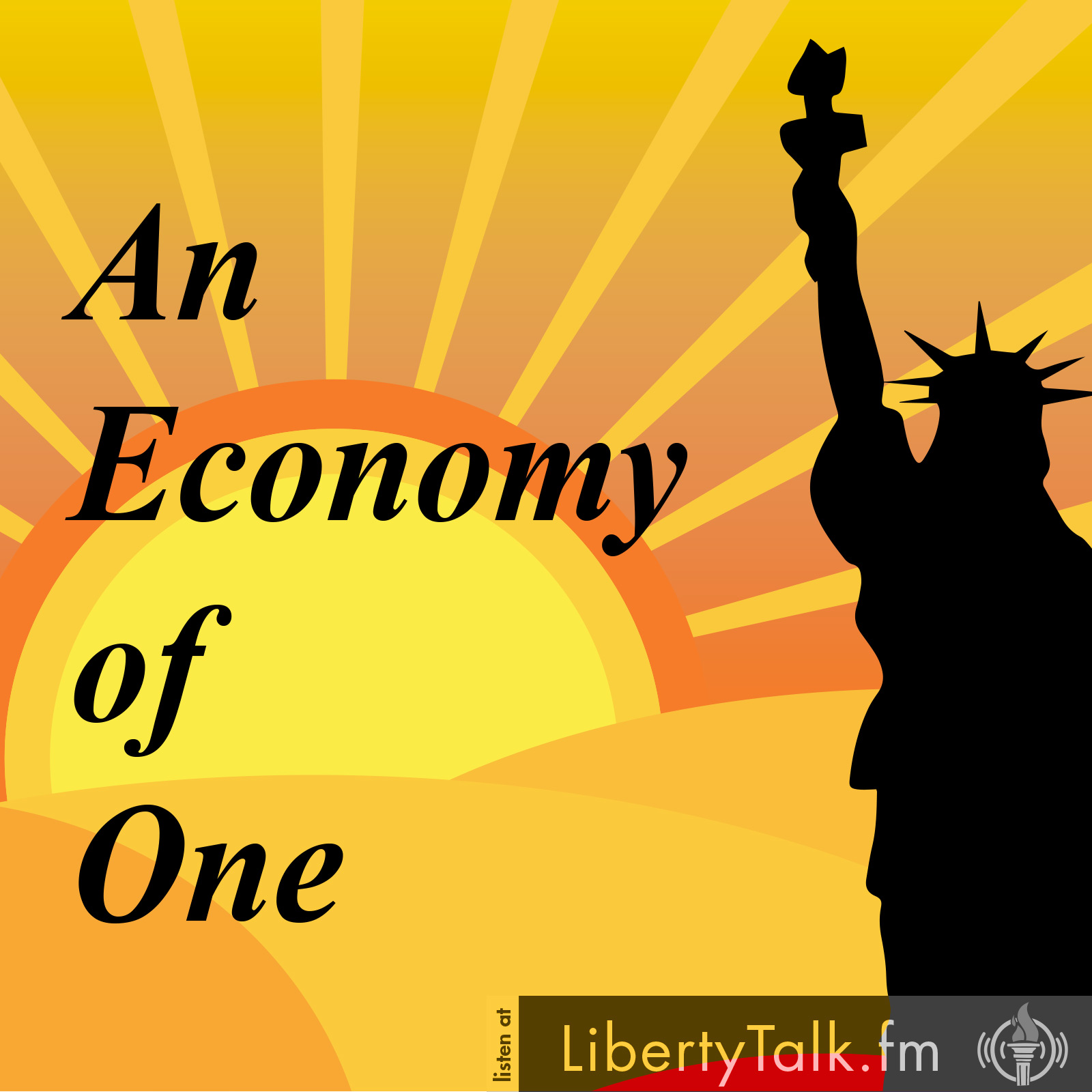 An Economy of One on Liberty Talk FM