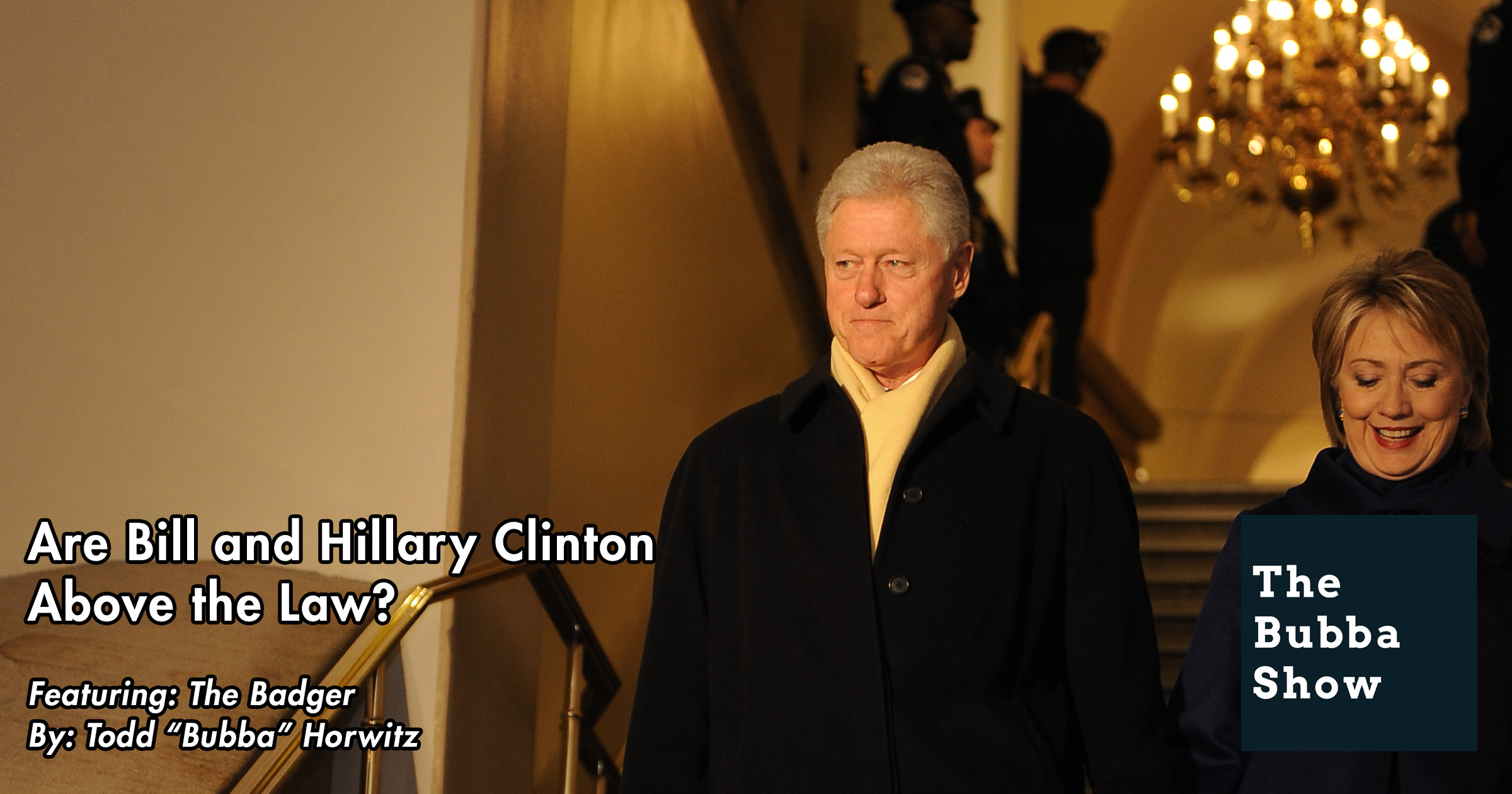 Bill and Hillary Clinton Above the Law?