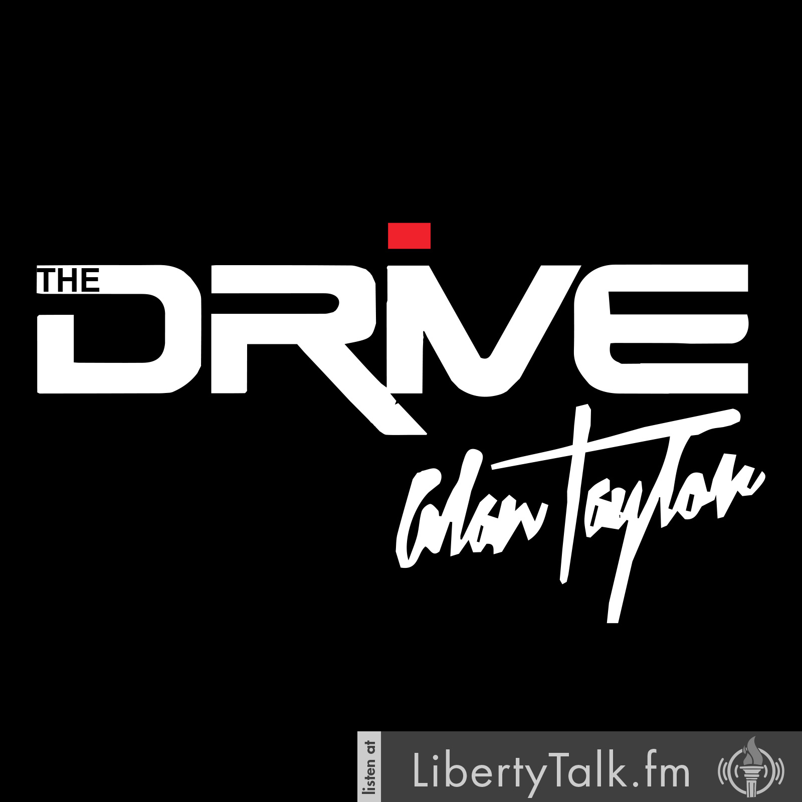 The Drive with Alan Taylor on Liberty Talk FM