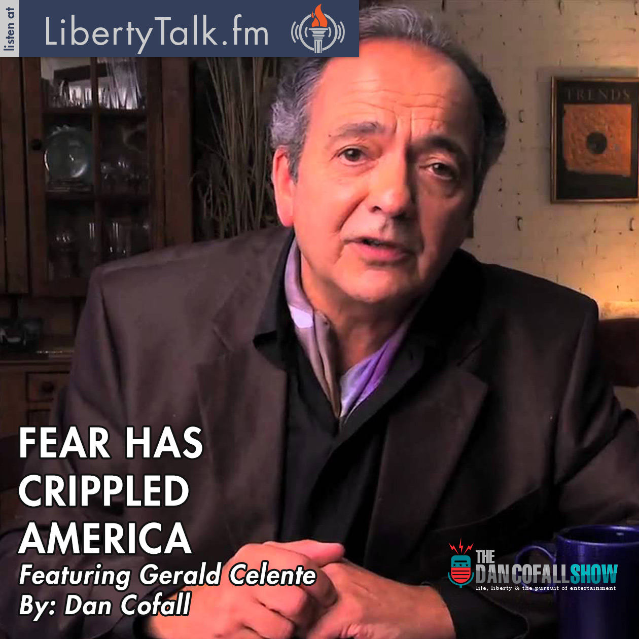 Fear Has Crippled America Gerald Celente Episode Cover Art