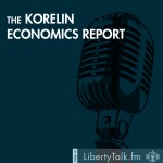 Korelin Economics Report on Liberty Talk FM