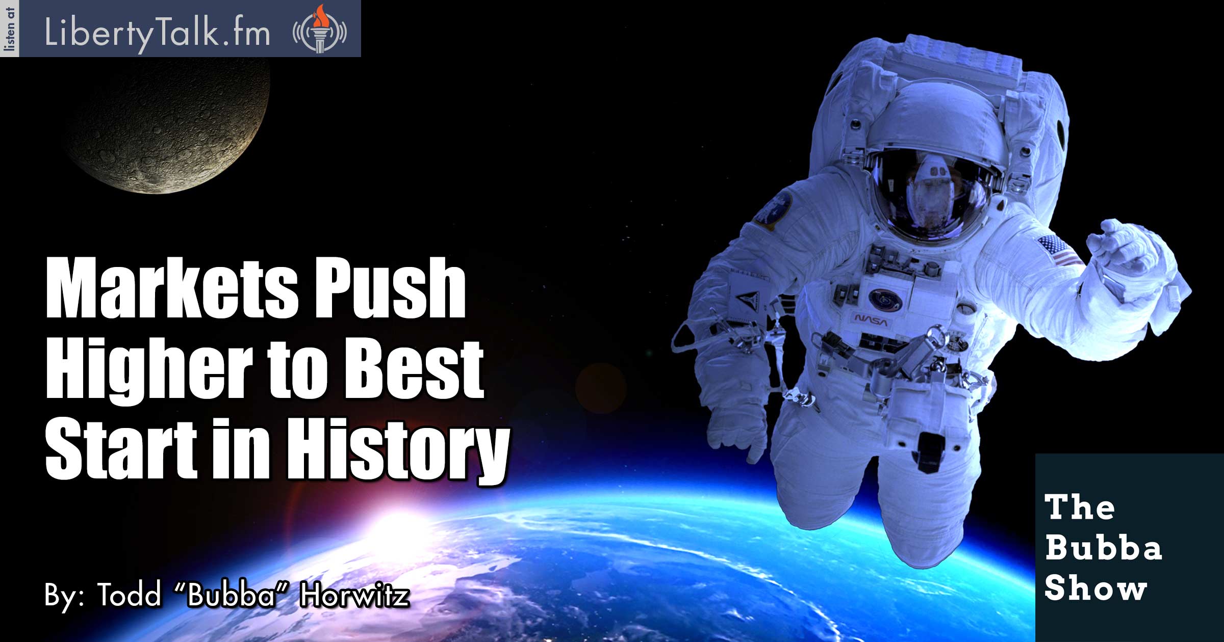 Markets Push Higher to Best Start in History - The Bubba Show