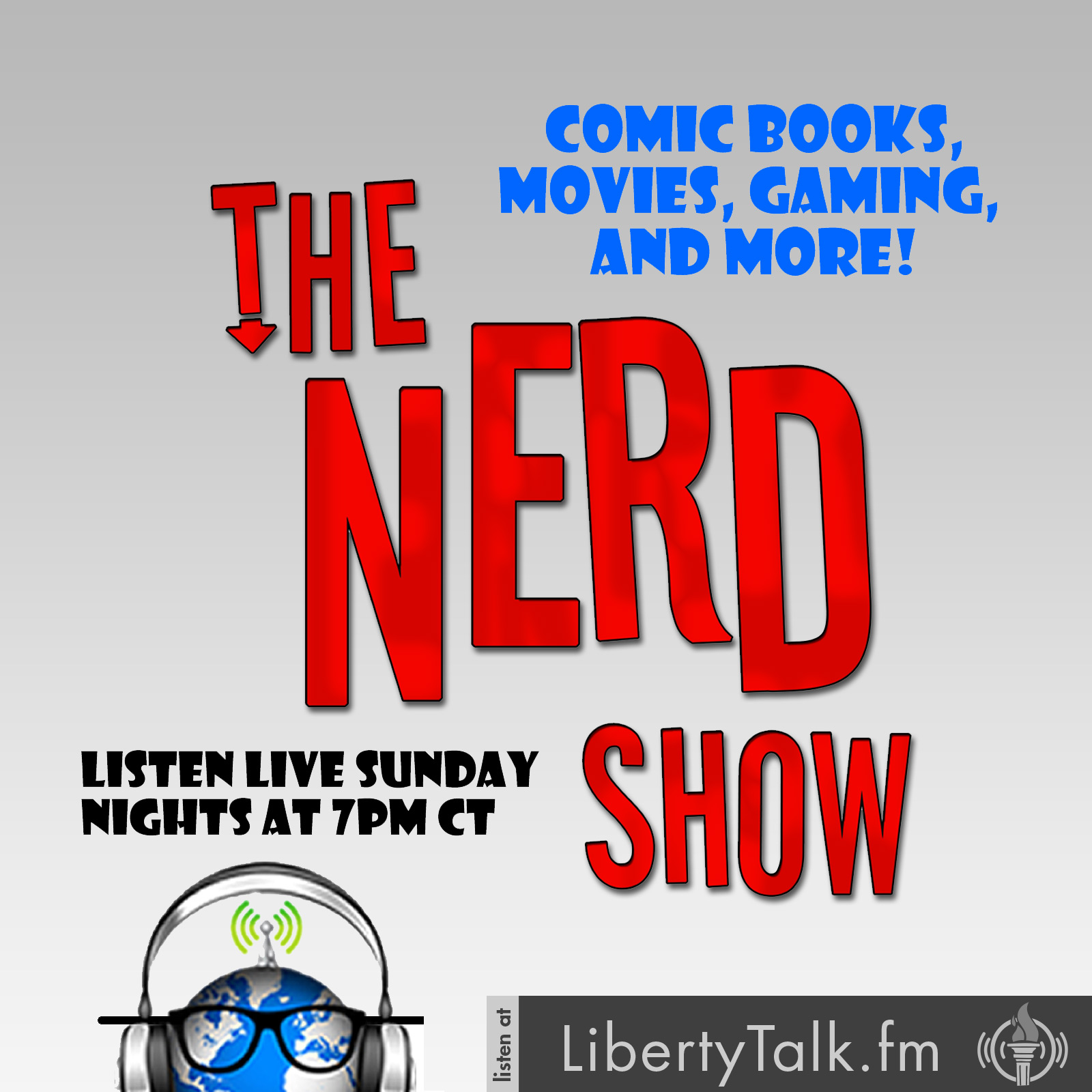 Nerd Show on Liberty Talk FM