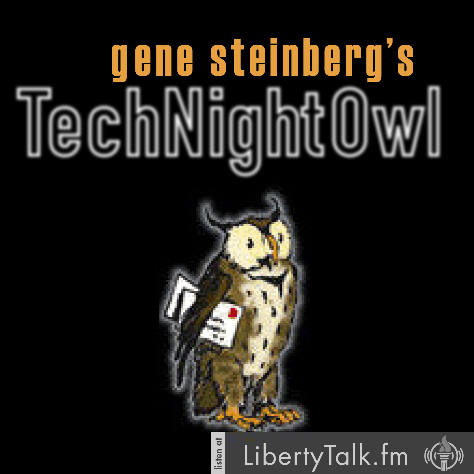 Tech Night Owl LIVE! on Liberty Talk FM