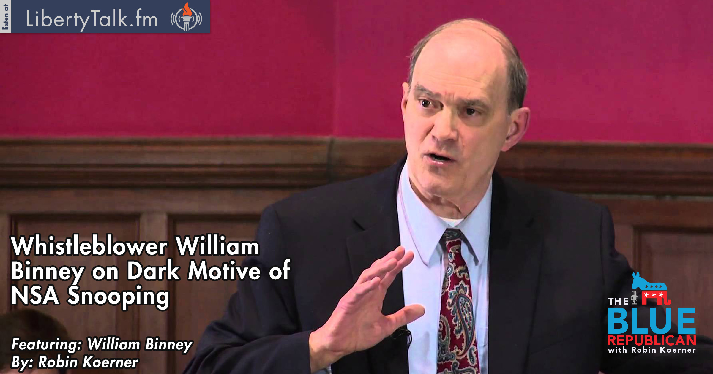 Whislteblower William Binney on NSA Dark Motivations behind Spying FEATURED